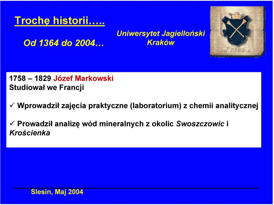 Józef Markowski Studiował we Francji!