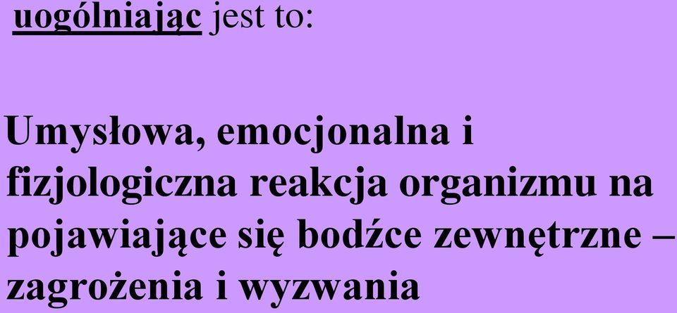 reakcja organizmu na pojawiające