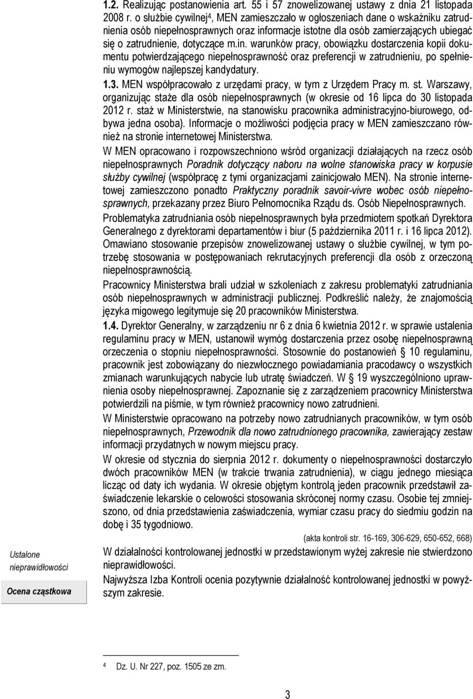 ormacje istotne dla osób zamierzających ubiegać się o zatrudnienie, dotyczące m.in.