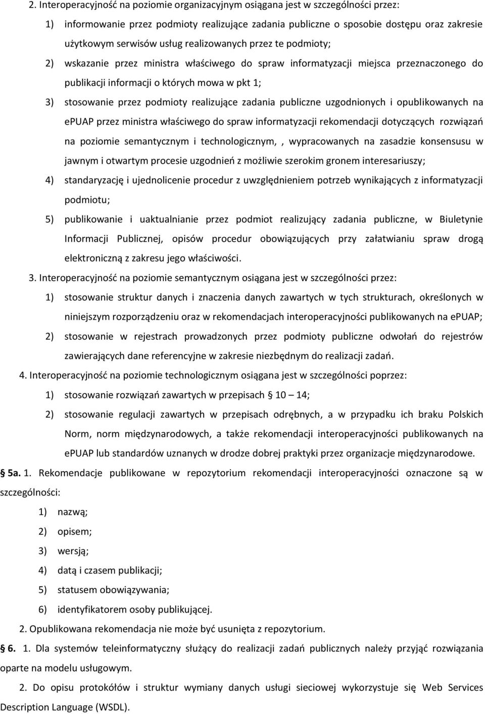 podmioty realizujące zadania publiczne uzgodnionych i opublikowanych na epuap przez ministra właściwego do spraw informatyzacji rekomendacji dotyczących rozwiązao na poziomie semantycznym i