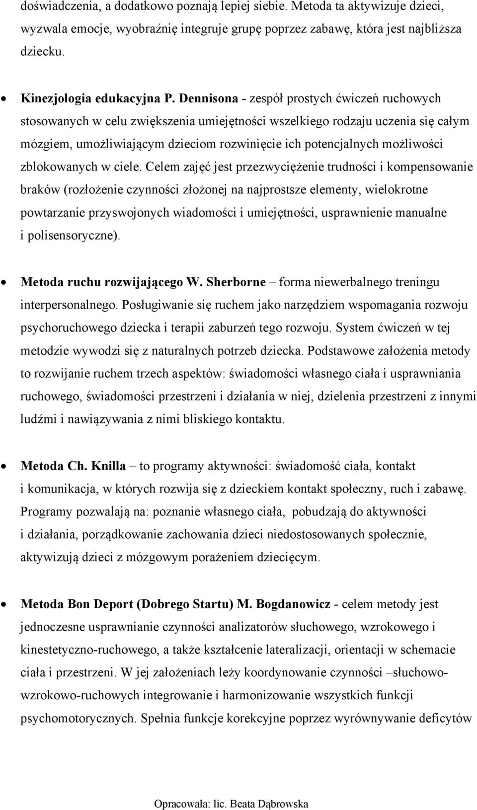 możliwości zblokowanych w ciele.