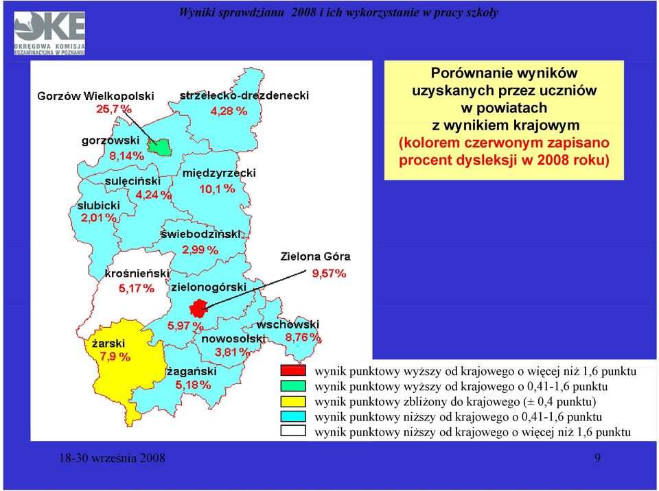 wyższy od krajowego o 0,41-1,6 punktu wynik punktowy zbliżony do krajowego (± 0,4 punktu) wynik punktowy