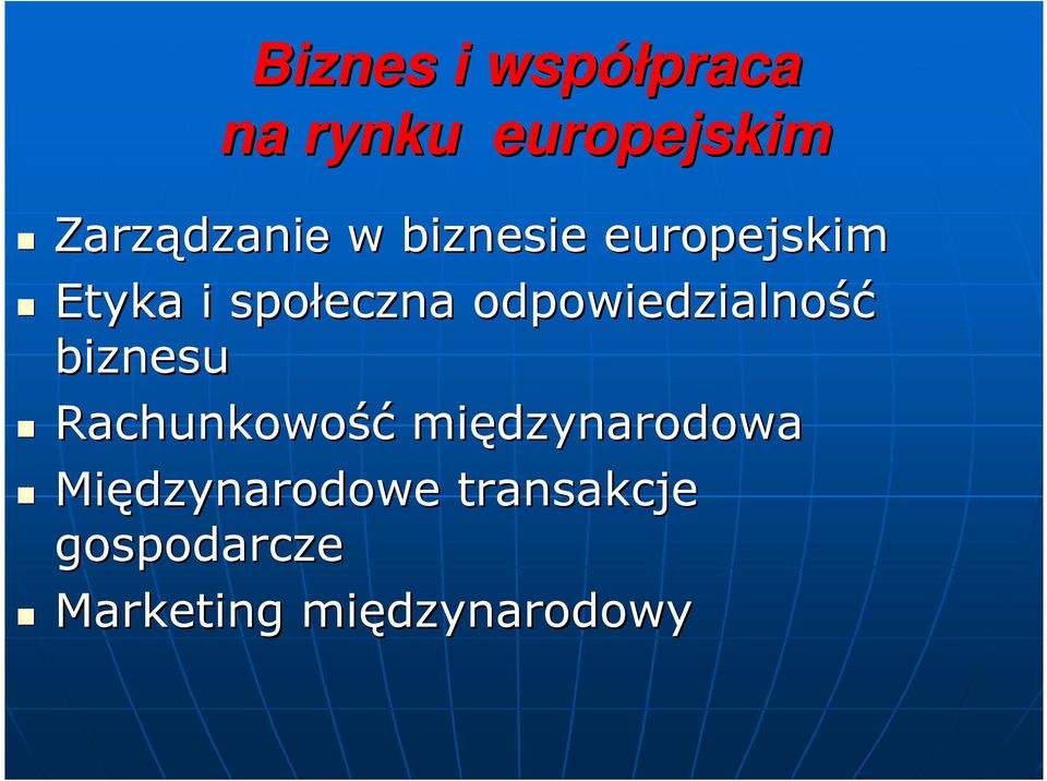 odpowiedzialność biznesu Rachunkowość międzynarodowa