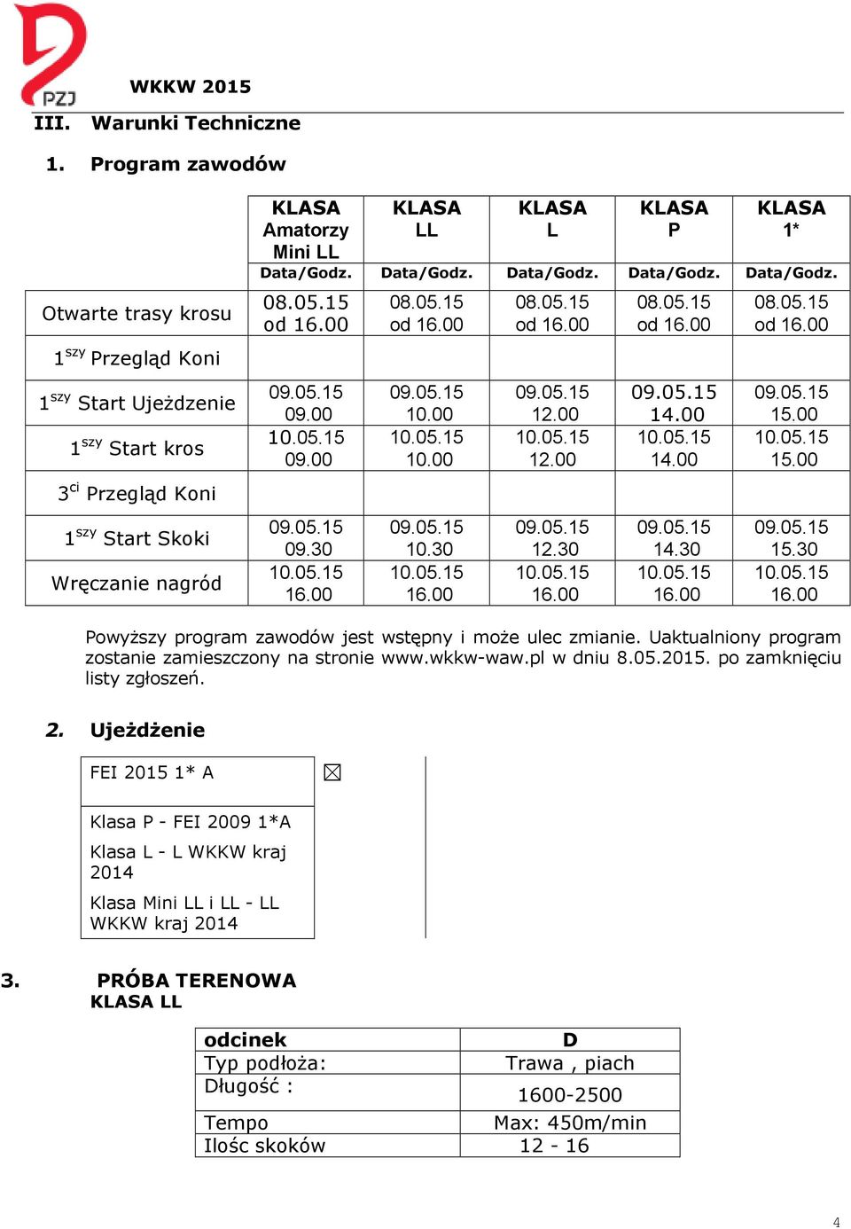 ata/godz. ata/godz. ata/godz. ata/godz. ata/godz. 09.00 09.00 09.30 10.00 10.00 10.30 12.00 12.00 12.30 14.00 14.00 14.30 15.00 15.
