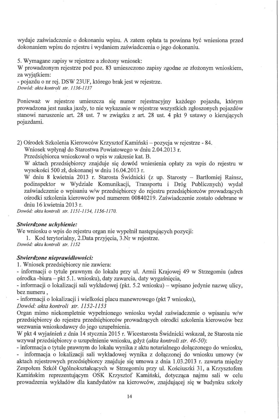 DSW 23UF, którego brak jest w rejestrze. Dowód: akta kontroli str.