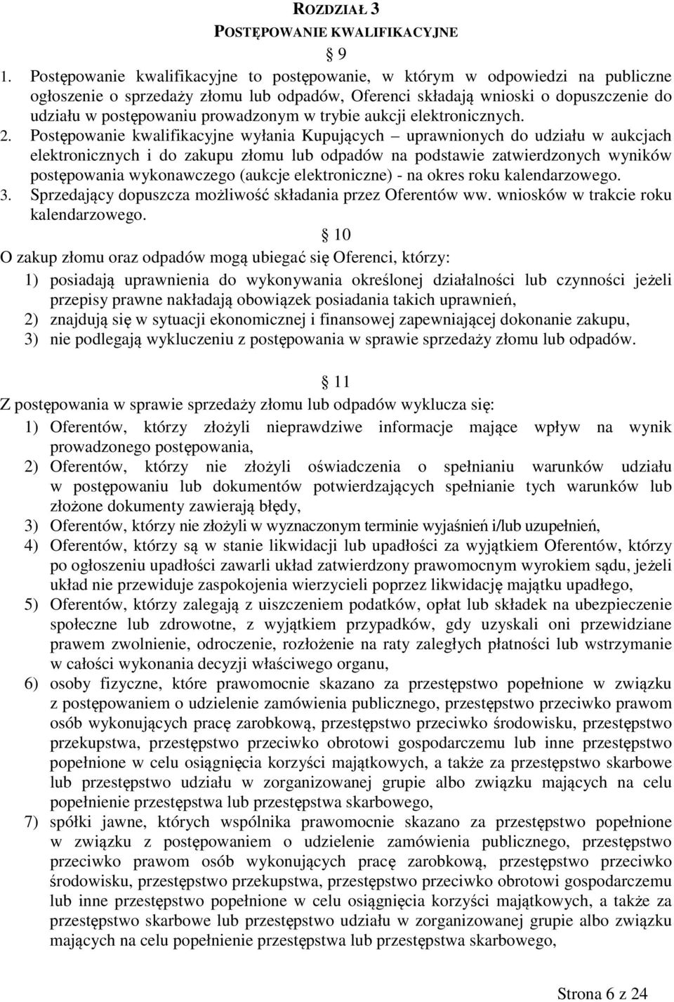 prowadzonym w trybie aukcji elektronicznych. 2.
