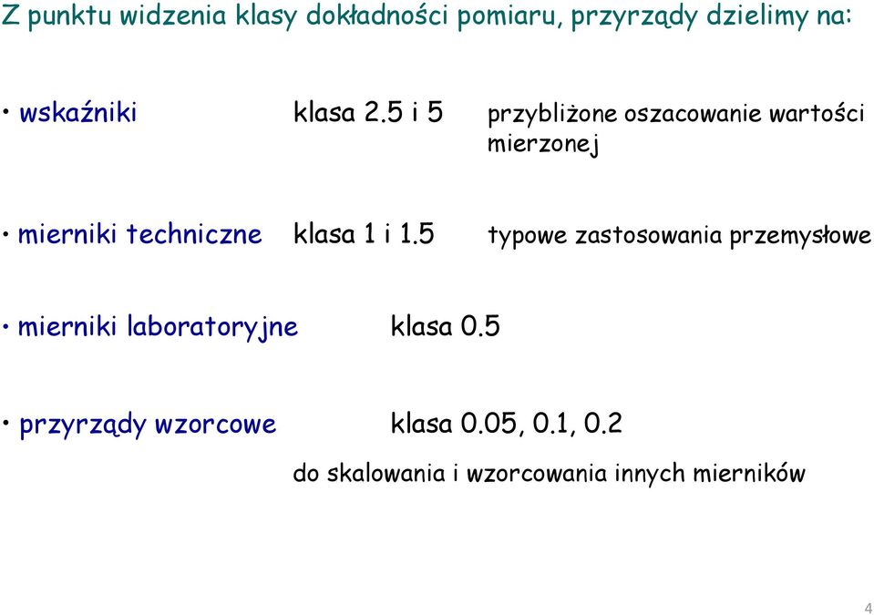 5 i 5 przybliżone oszacowanie wartości mierzonej mierniki techniczne klasa 1 i