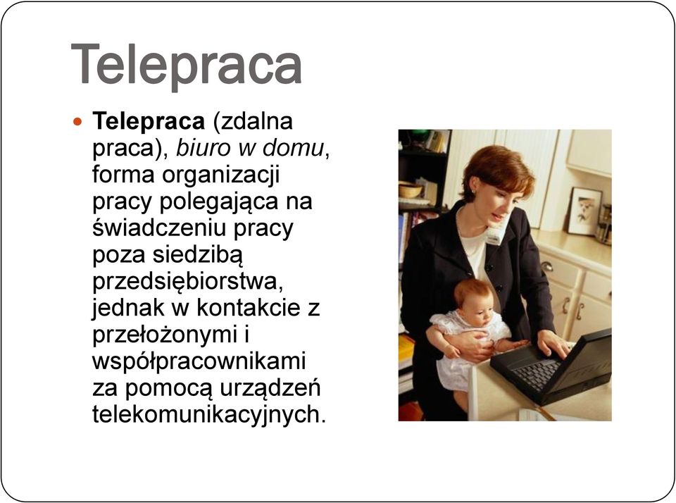 siedzibą przedsiębiorstwa, jednak w kontakcie z