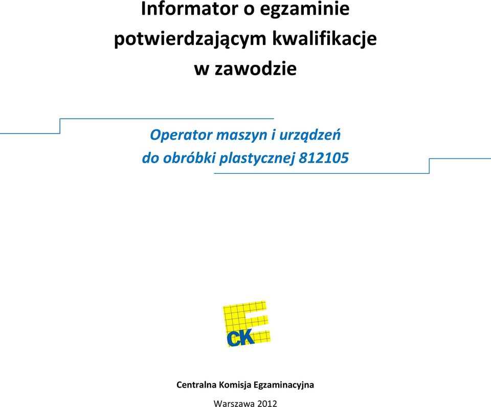 do 812105 Centralna