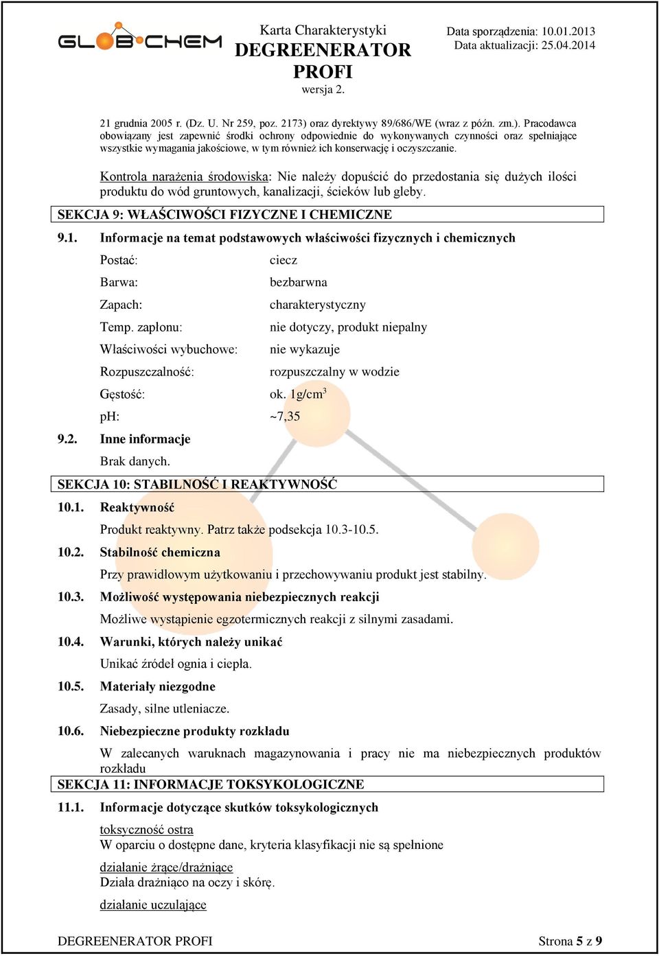 Pracodawca obowiązany jest zapewnić środki ochrony odpowiednie do wykonywanych czynności oraz spełniające wszystkie wymagania jakościowe, w tym również ich konserwację i oczyszczanie.