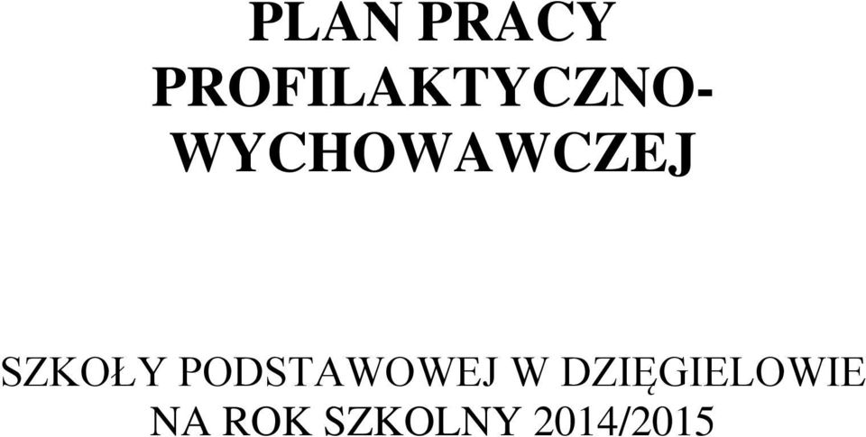 WYCHOWAWCZEJ SZKOŁY