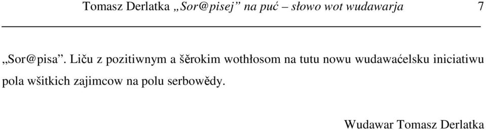 Liču z pozitiwnym a šěrokim wothłosom na tutu nowu
