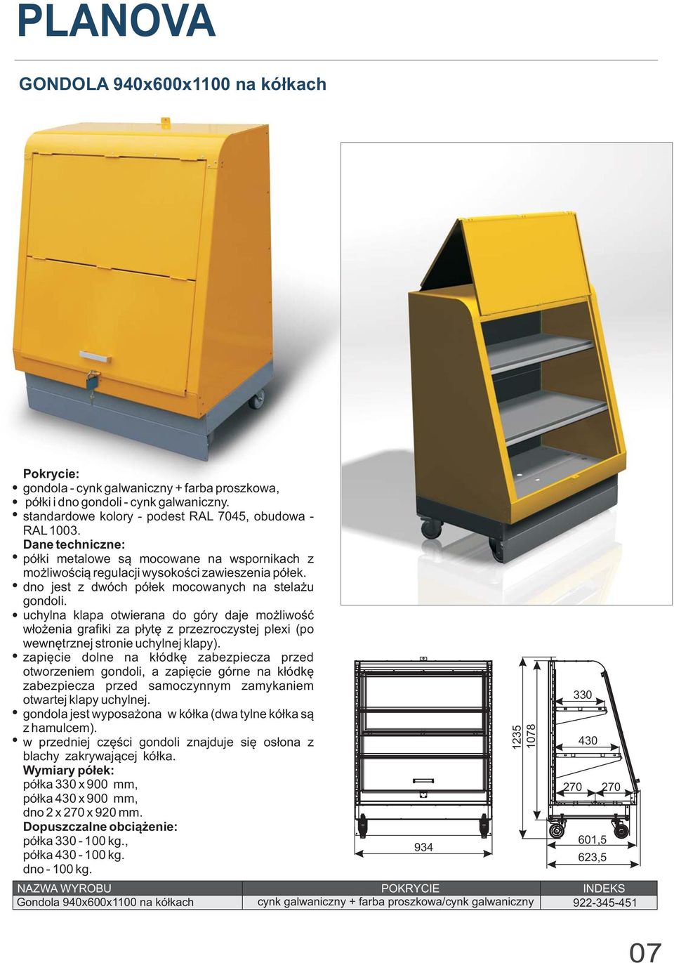 dno jest z dwóch pó³ek mocowanych na stela u uchylna klapa otwierana do góry daje mo liwoœæ w³o enia grafiki za p³ytê z przezroczystej plexi (po wewnêtrznej stronie uchylnej klapy).