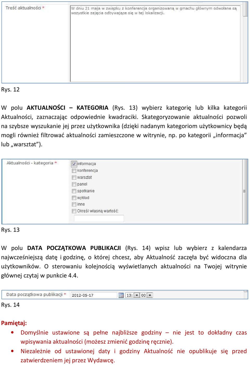 po kategorii informacja lub warsztat ). Rys. 13 W polu DATA POCZĄTKOWA PUBLIKACJI (Rys.