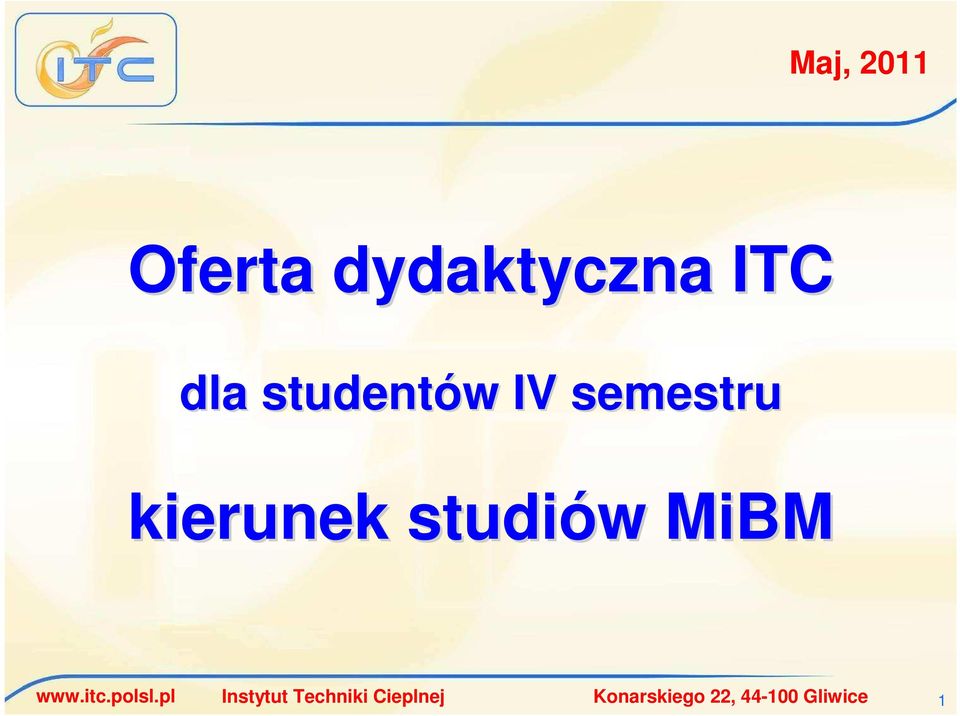 studiów MiBM www.itc.polsl.