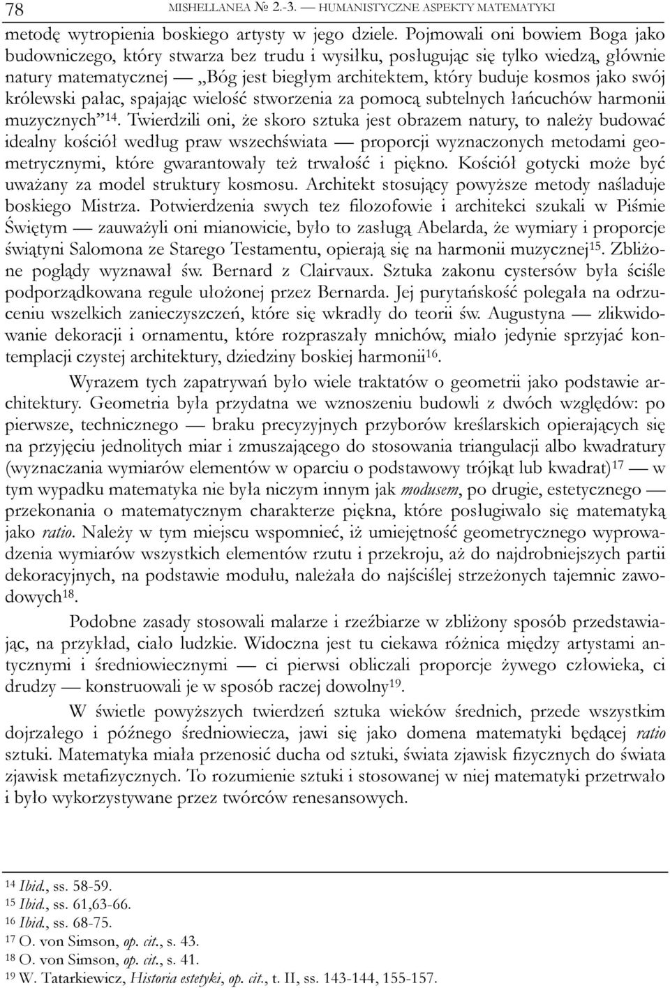 królewski pałac, spajając wielość stworzenia za pomocą subtelnych łańcuchów harmonii muzycznych 14.