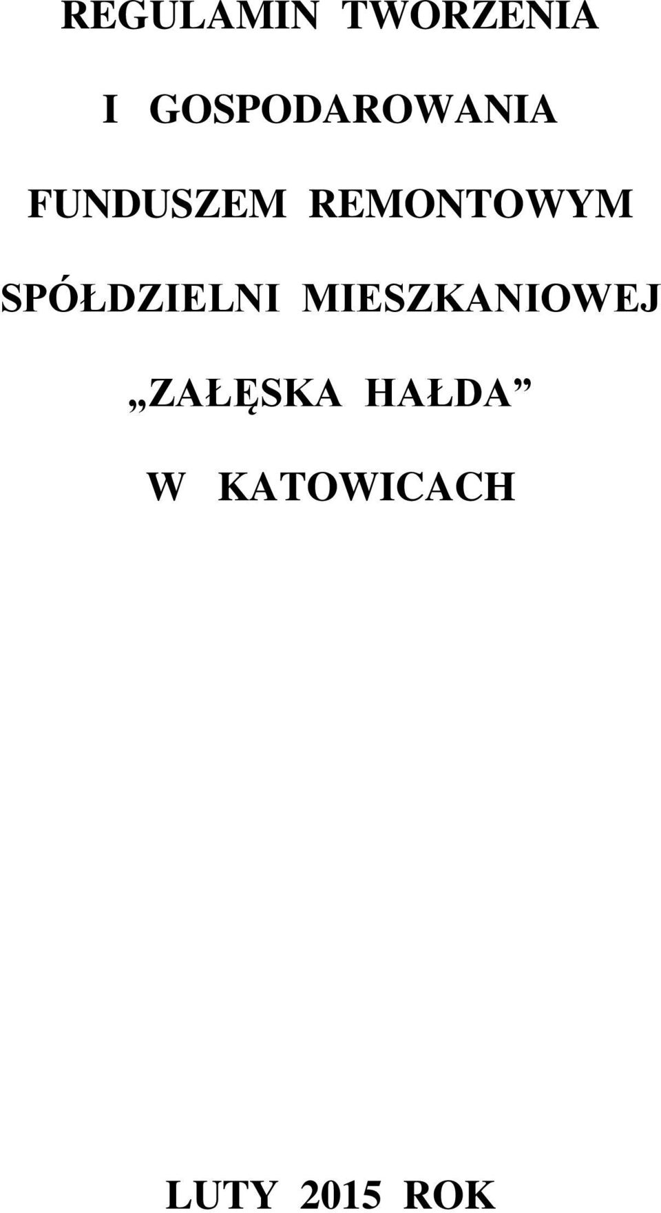 REMONTOWYM SPÓŁDZIELNI