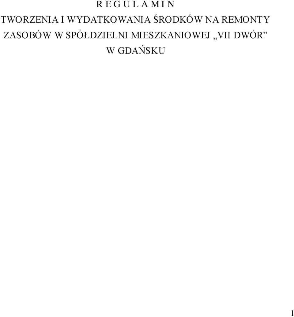 REMONTY ZASOBÓW W SPÓŁDZIELNI