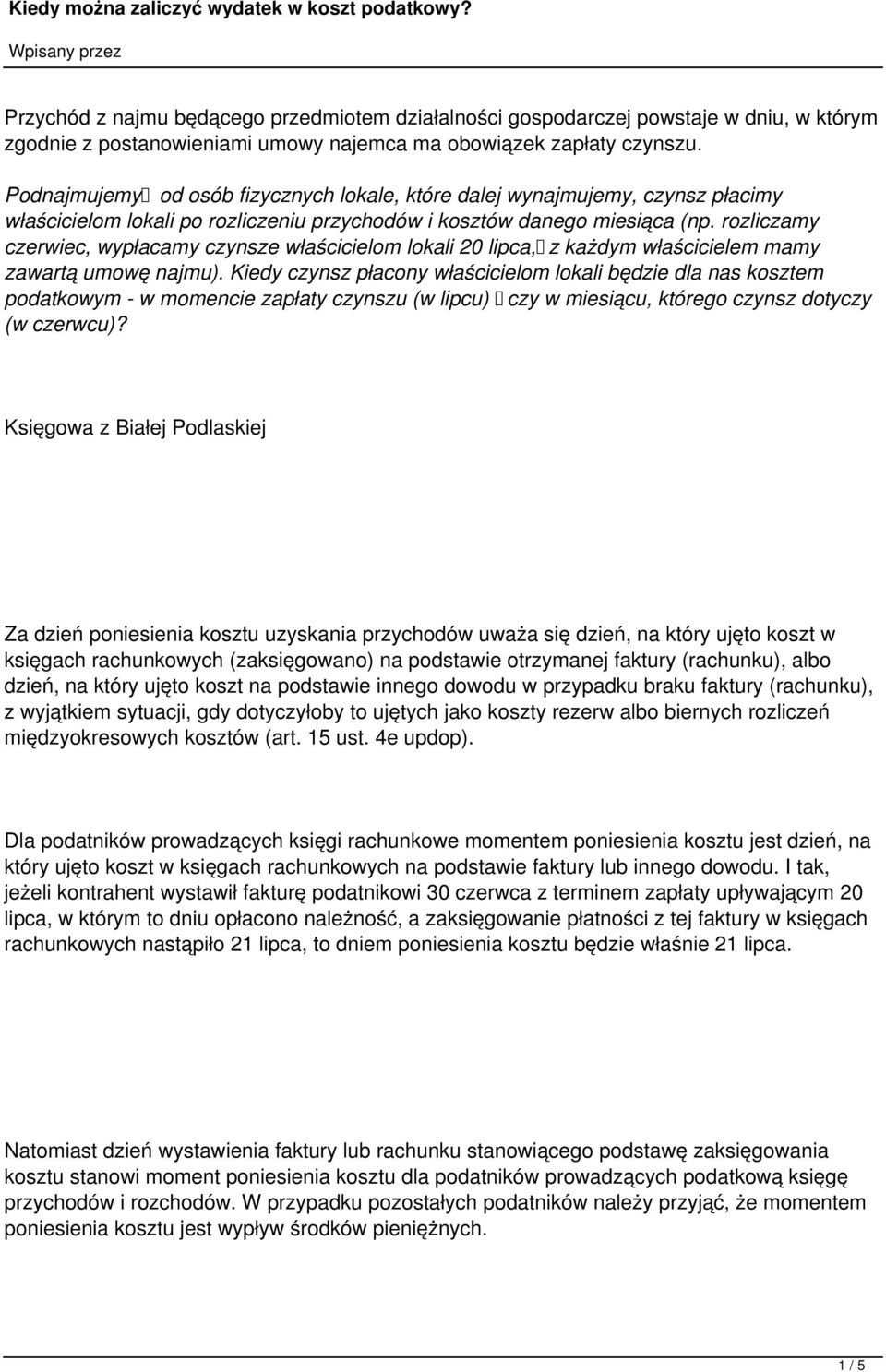 rozliczamy czerwiec, wypłacamy czynsze właścicielom lokali 20 lipca, z każdym właścicielem mamy zawartą umowę najmu).