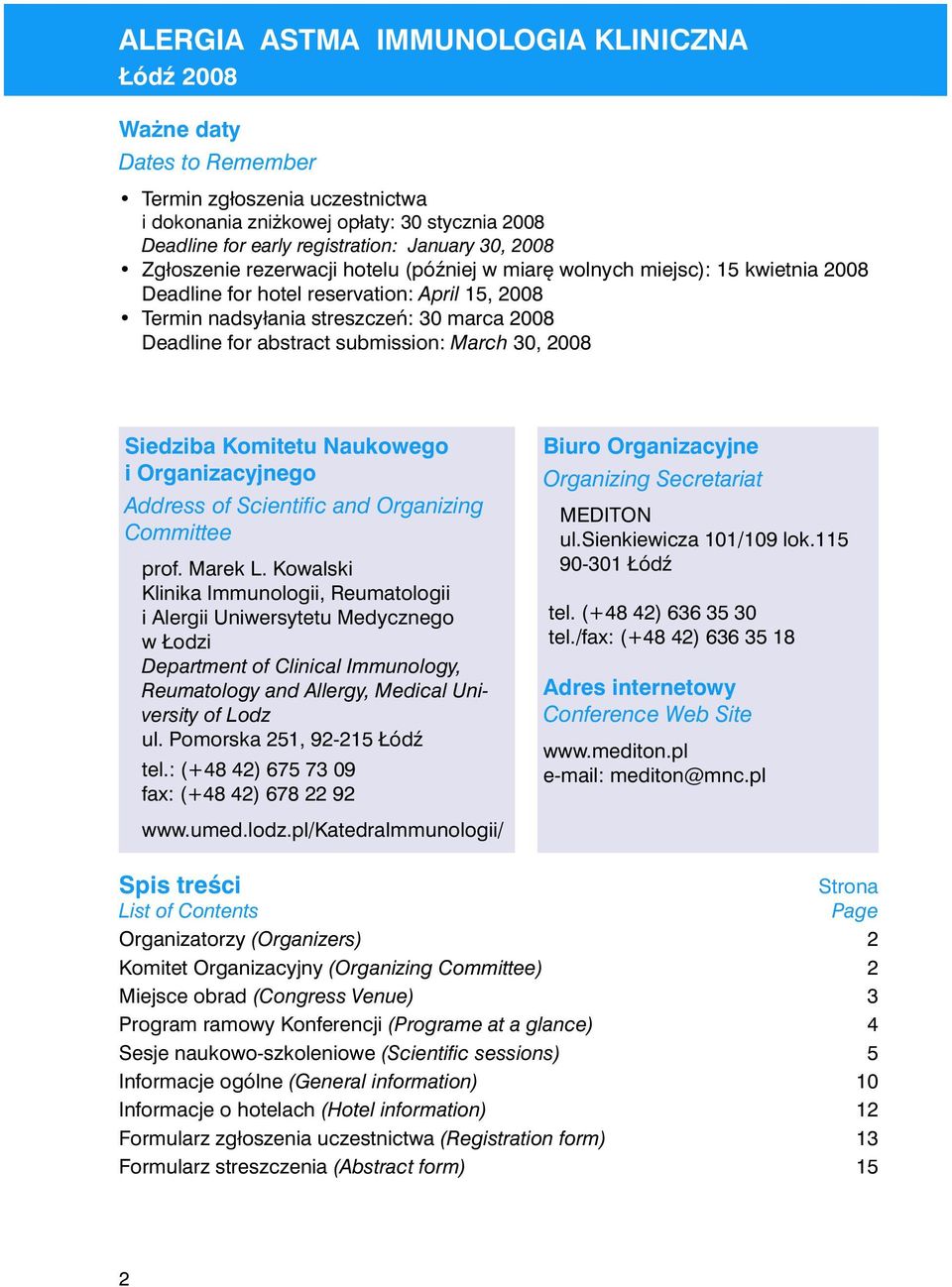 Naukowego i Organizacyjnego Address of Scientific and Organizing Committee prof. Marek L.