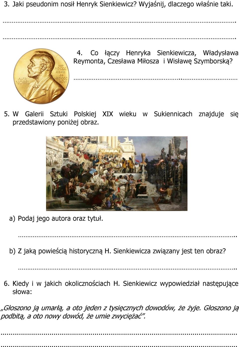 W Galerii Sztuki Polskiej XIX wieku w Sukiennicach znajduje się przedstawiony poniżej obraz. a) Podaj jego autora oraz tytuł.