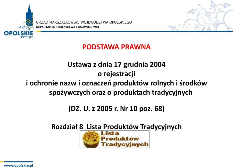 i środków spożywczych oraz o produktach tradycyjnych (DZ.