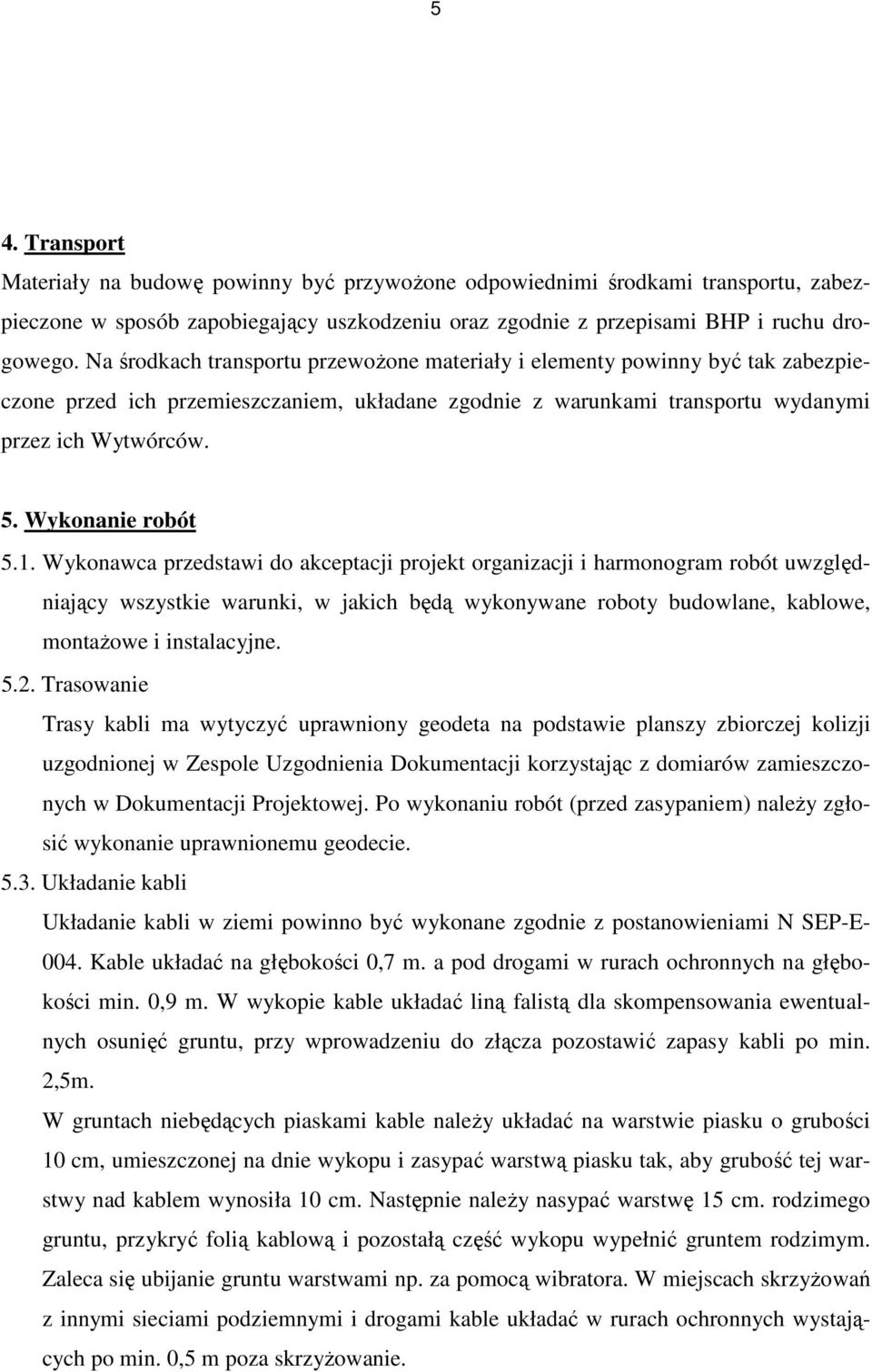 Wykonanie robót 5.1.