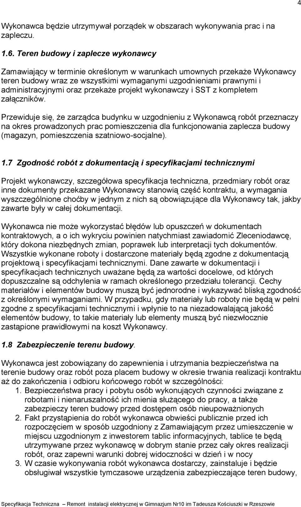 przekaże projekt wykonawczy i SST z kompletem załączników.