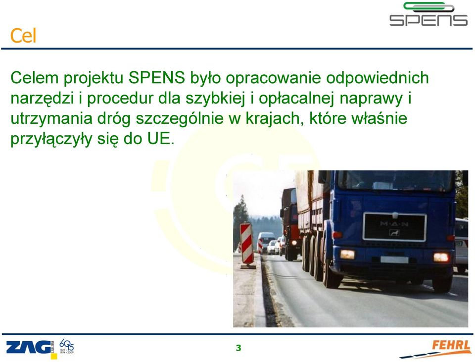 i opłacalnej naprawy i utrzymania dróg