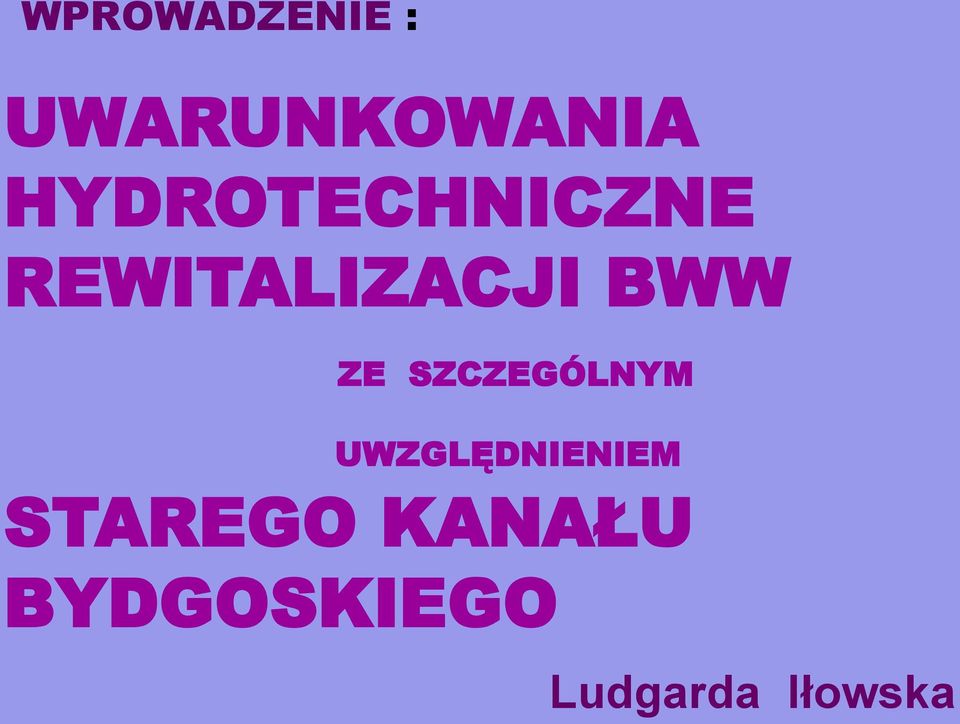 ZE SZCZEGÓLNYM UWZGLĘDNIENIEM