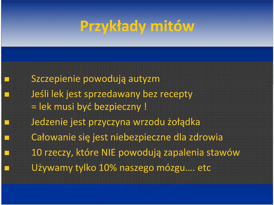 Jedzenie jest przyczyna wrzodu żołądka Całowanie się jest