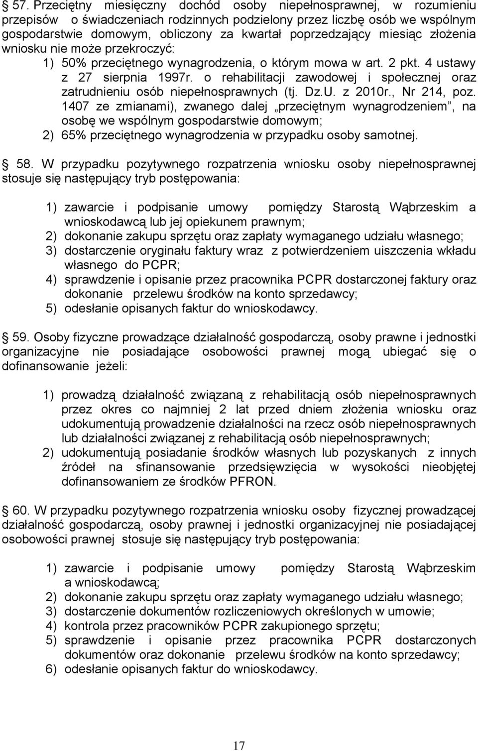 o rehabilitacji zawodowej i społecznej oraz zatrudnieniu osób niepełnosprawnych (tj. Dz.U. z 2010r., Nr 214, poz.