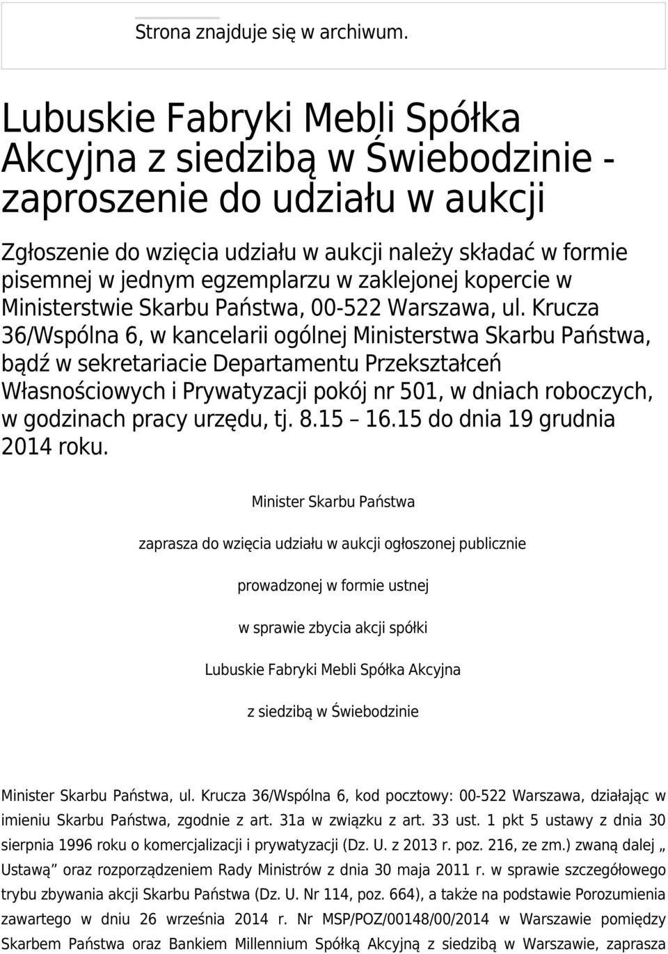 zaklejonej kopercie w Ministerstwie Skarbu Państwa, 00-522 Warszawa, ul.