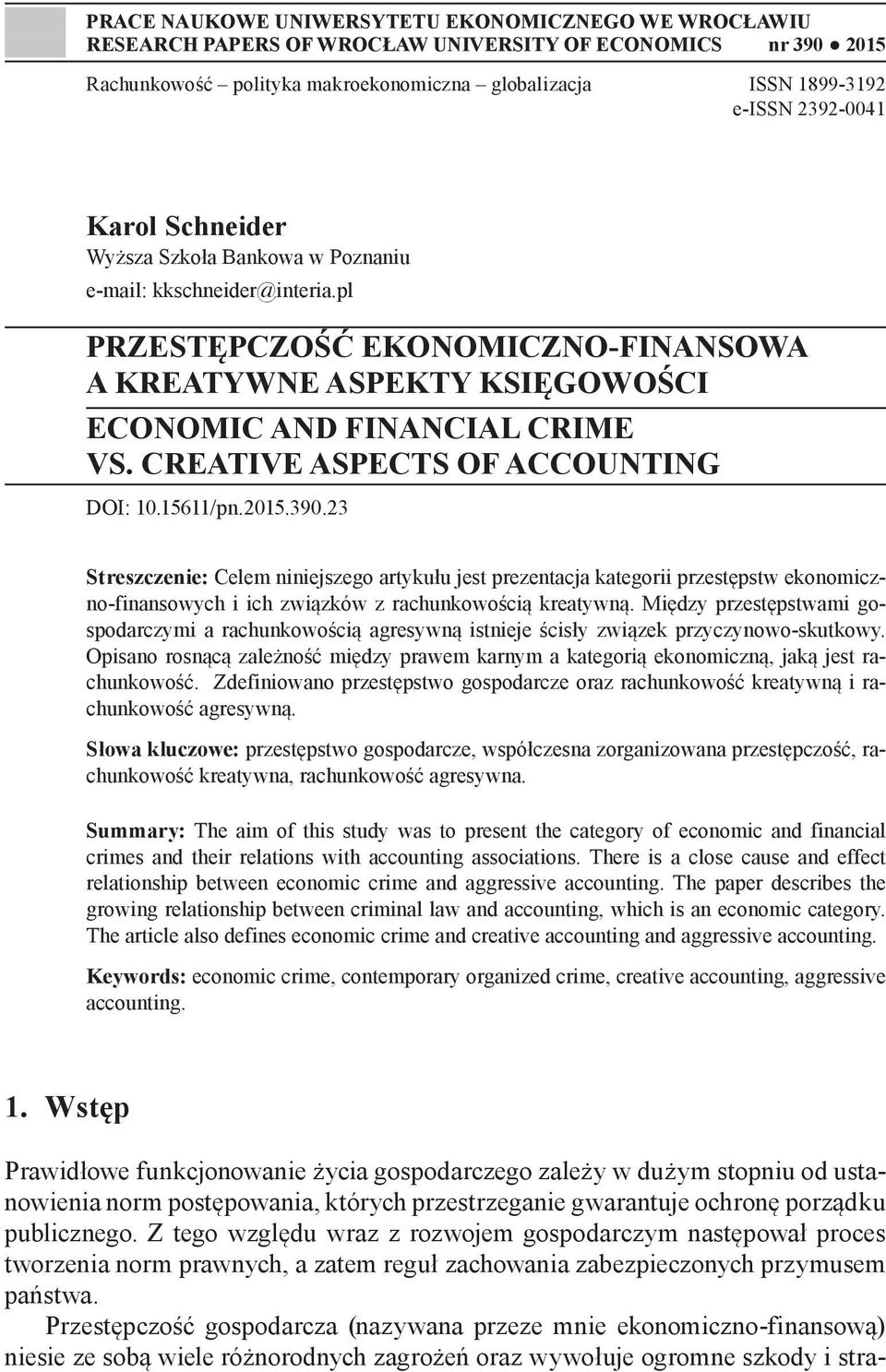 CREATIVE ASPECTS OF ACCOUNTING DOI: 10.15611/pn.2015.390.