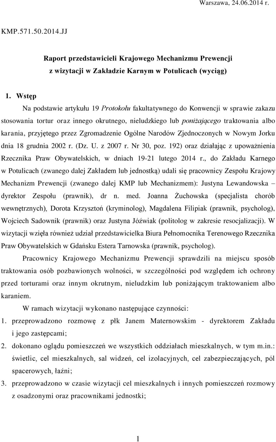 Zgromadzenie Ogólne Narodów Zjednoczonych w Nowym Jorku dnia 18 grudnia 2002 r. (Dz. U. z 2007 r. Nr 30, poz.
