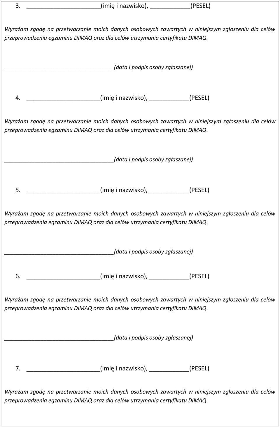 (imię i nazwisko), (PESEL) 6.