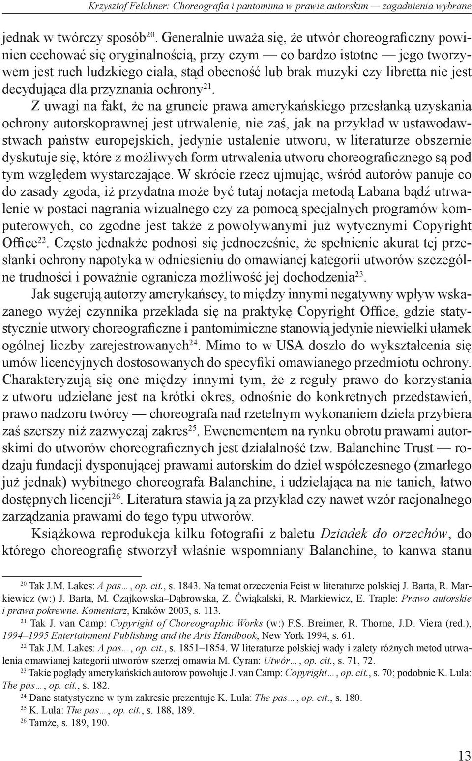 nie jest decydująca dla przyznania ochrony 21.