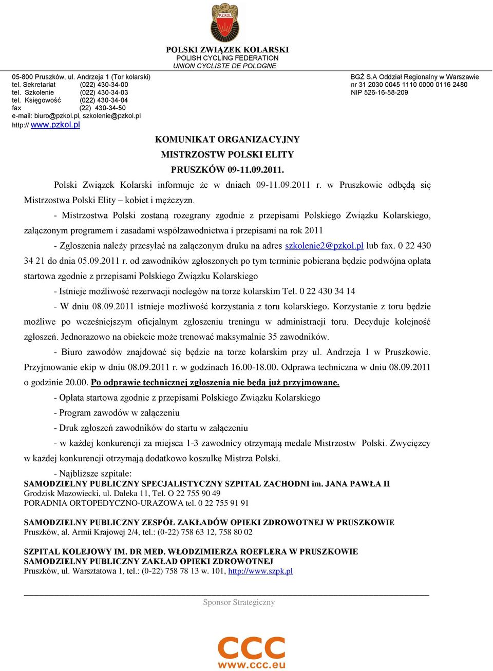 0.0. Polski Związek olarski informuje że w dniach 0-.0.0 r. w Pruszkowie odbędą się istrzostwa Polski Elity kobiet i mężczyzn.
