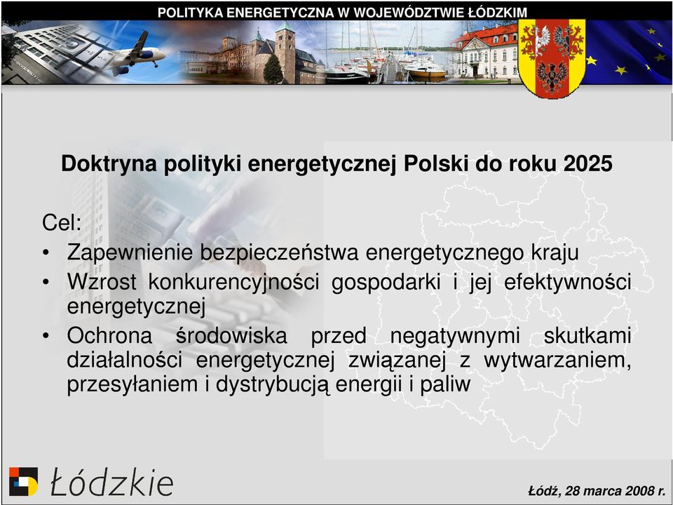 efektywności energetycznej Ochrona środowiska przed negatywnymi skutkami