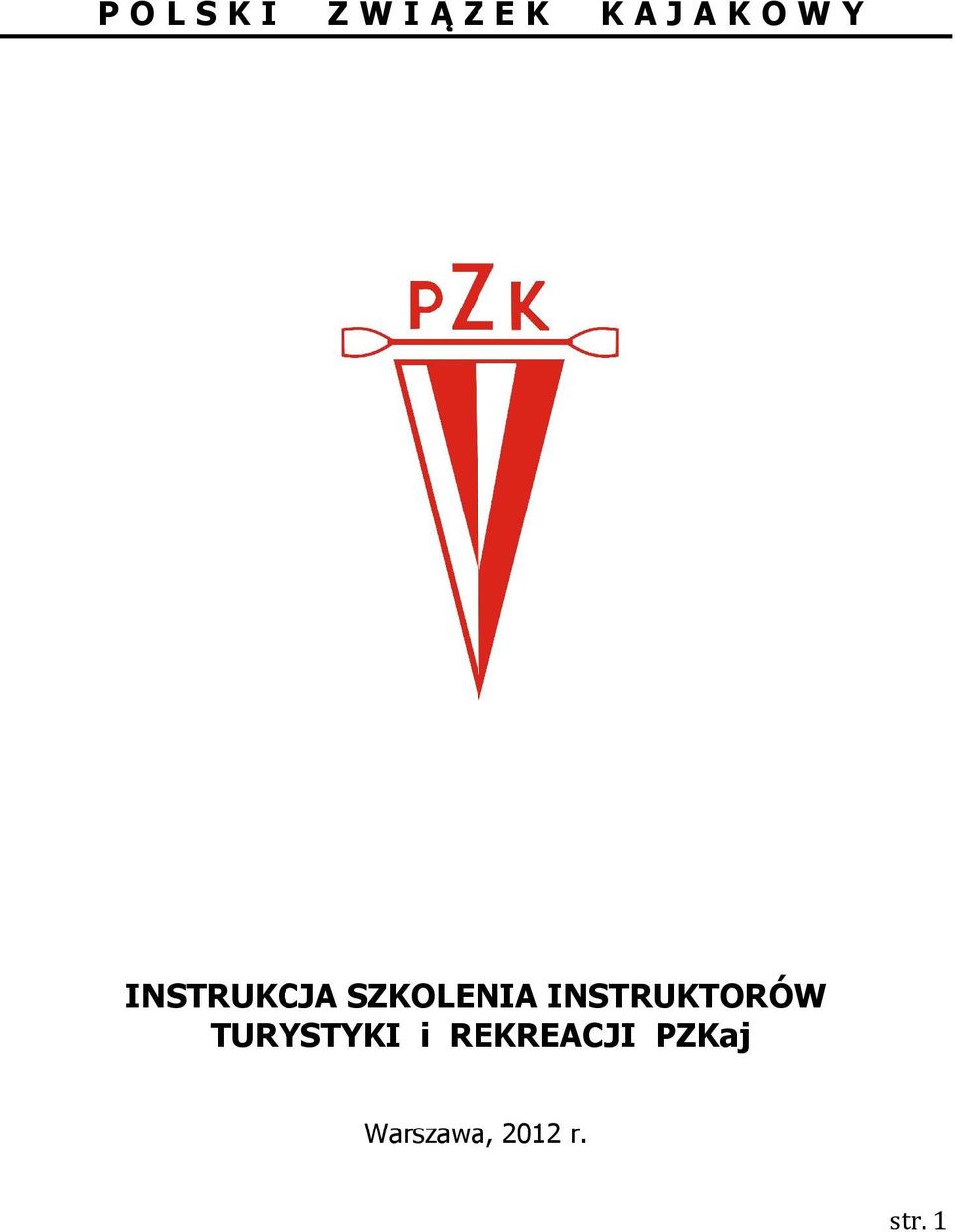 INSTRUKTORÓW TURYSTYKI i