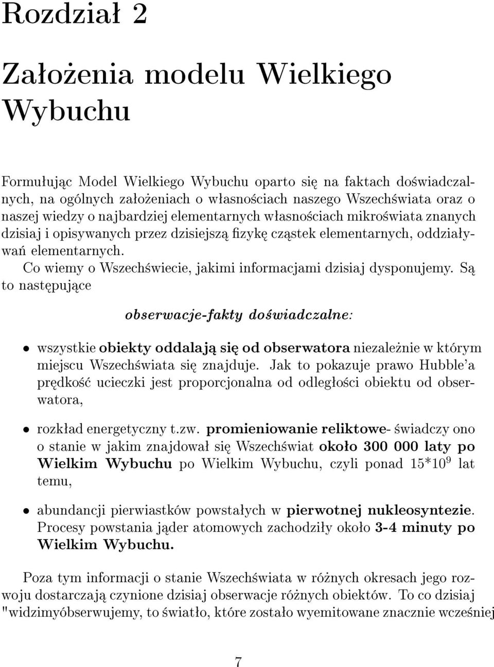 Co wiemy o Wszech±wiecie, jakimi informacjami dzisiaj dysponujemy.