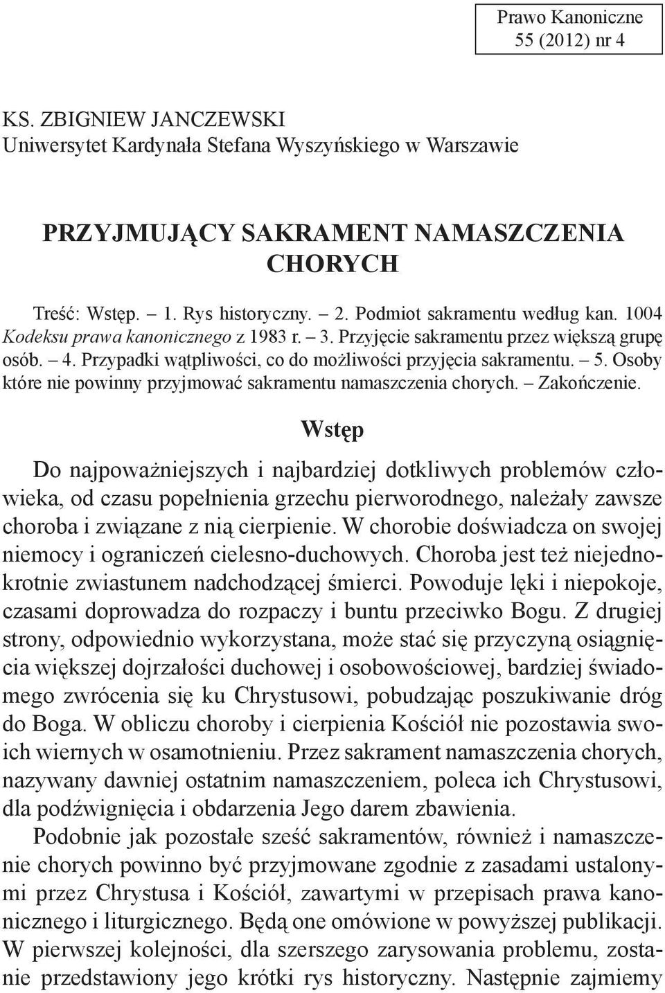 Osoby które nie powinny przyjmować sakramentu namaszczenia chorych. Zakończenie.