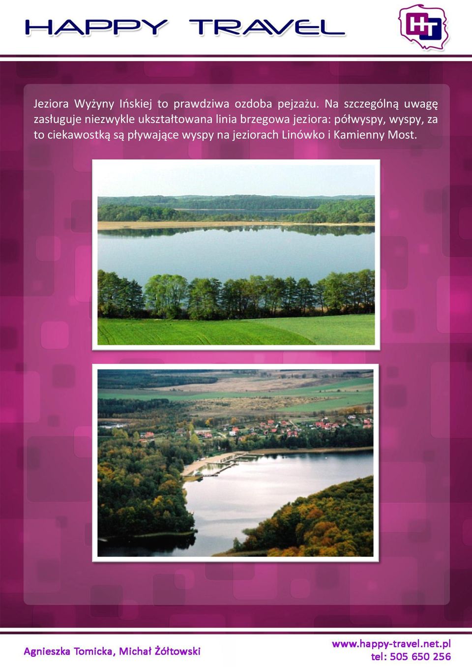 linia brzegowa jeziora: półwyspy, wyspy, za to