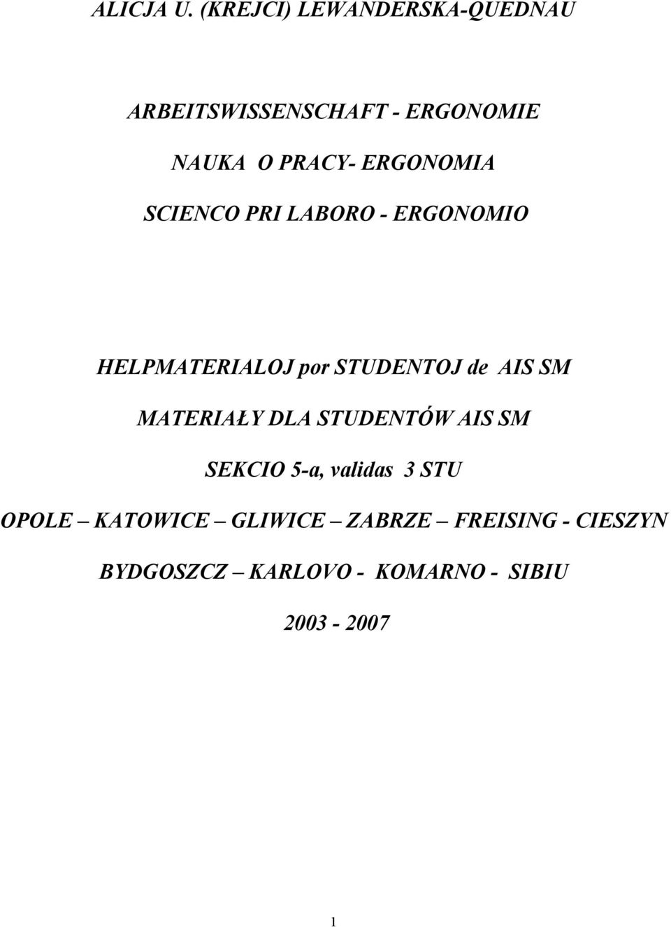 ERGONOMIA SCIENCO PRI LABORO - ERGONOMIO HELPMATERIALOJ por STUDENTOJ de AIS SM