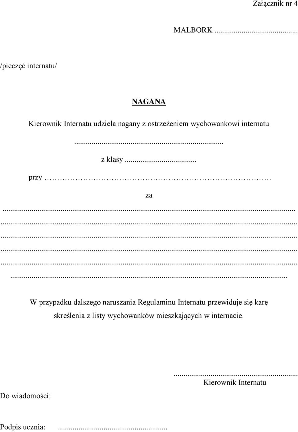 wychowankowi internatu... z klasy... przy. za.