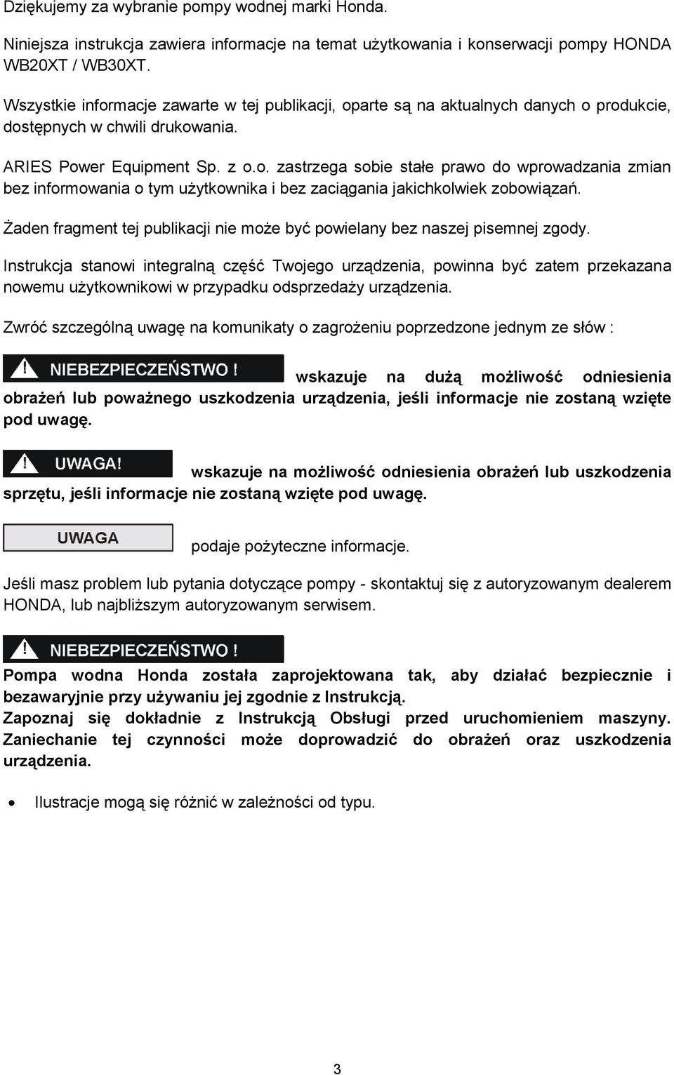 Żaden fragment tej publikacji nie może być powielany bez naszej pisemnej zgody.