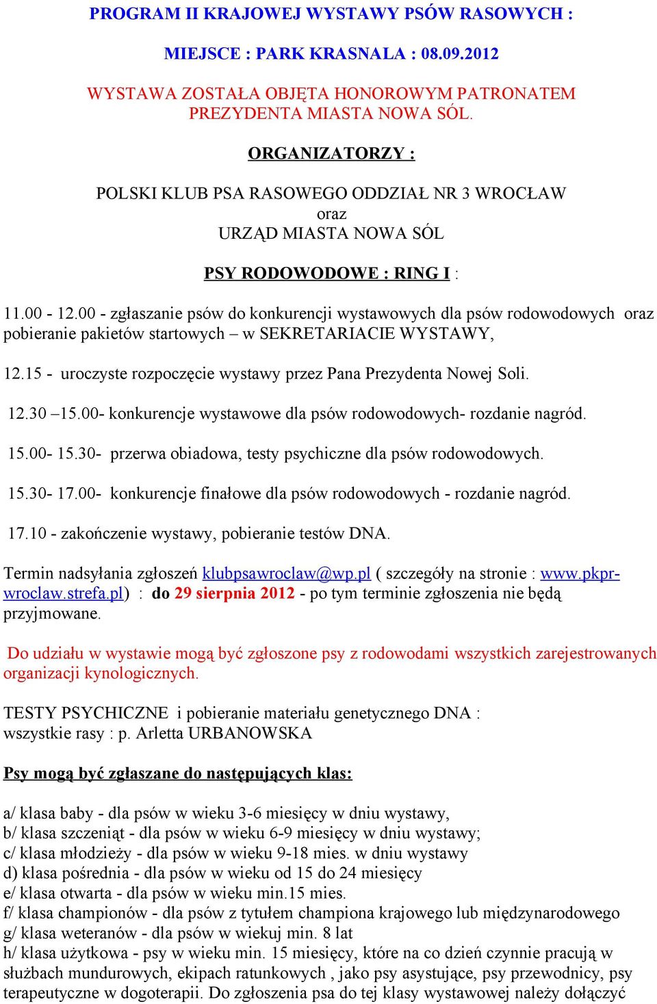00 - zgłaszanie psów do konkurencji wystawowych dla psów rodowodowych oraz pobieranie pakietów startowych w SEKRETARIACIE WYSTAWY, 12.
