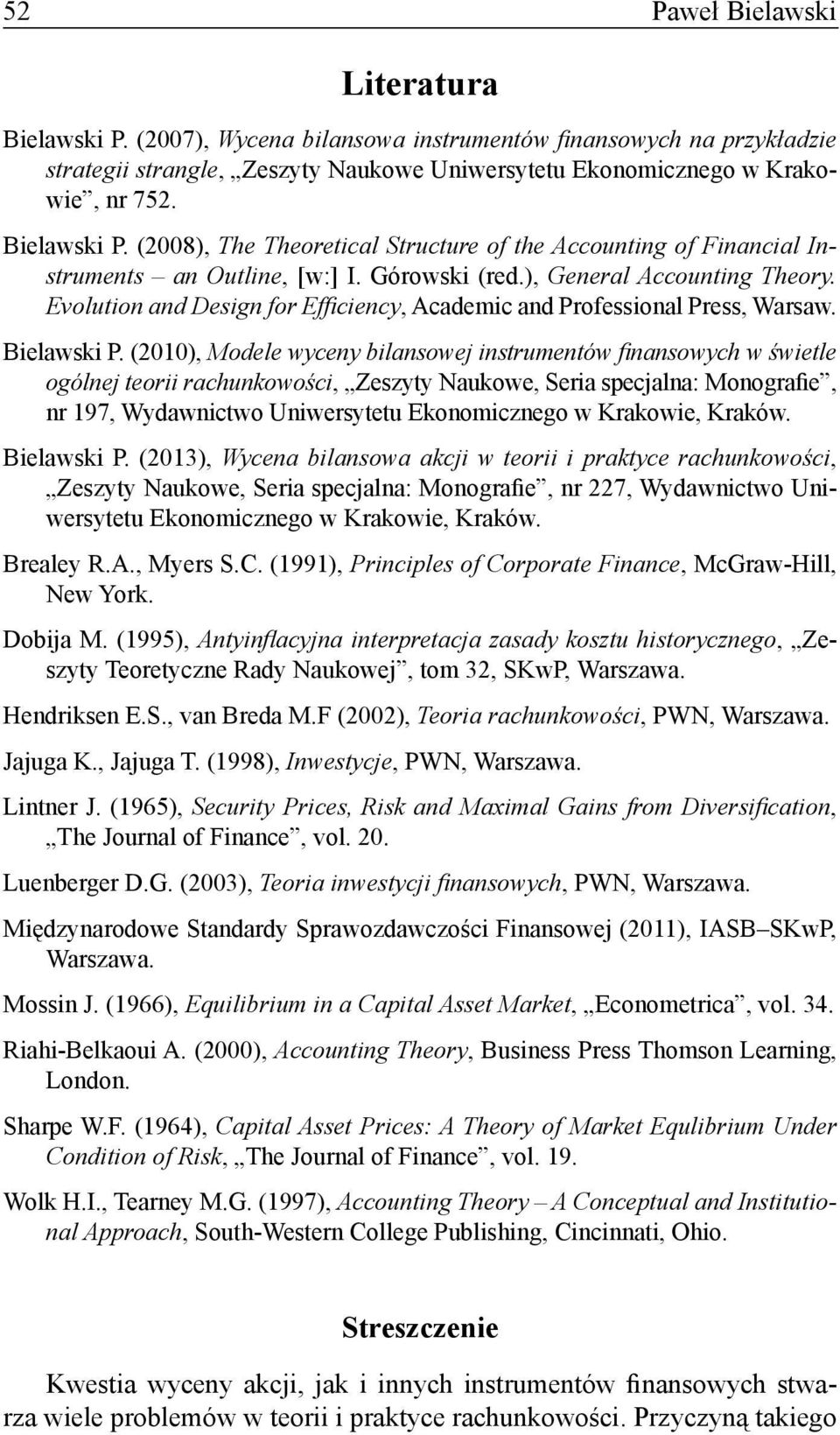 Evolution and Design for Efficiency, Academic and Professional Press, Warsaw. Bielawski P.