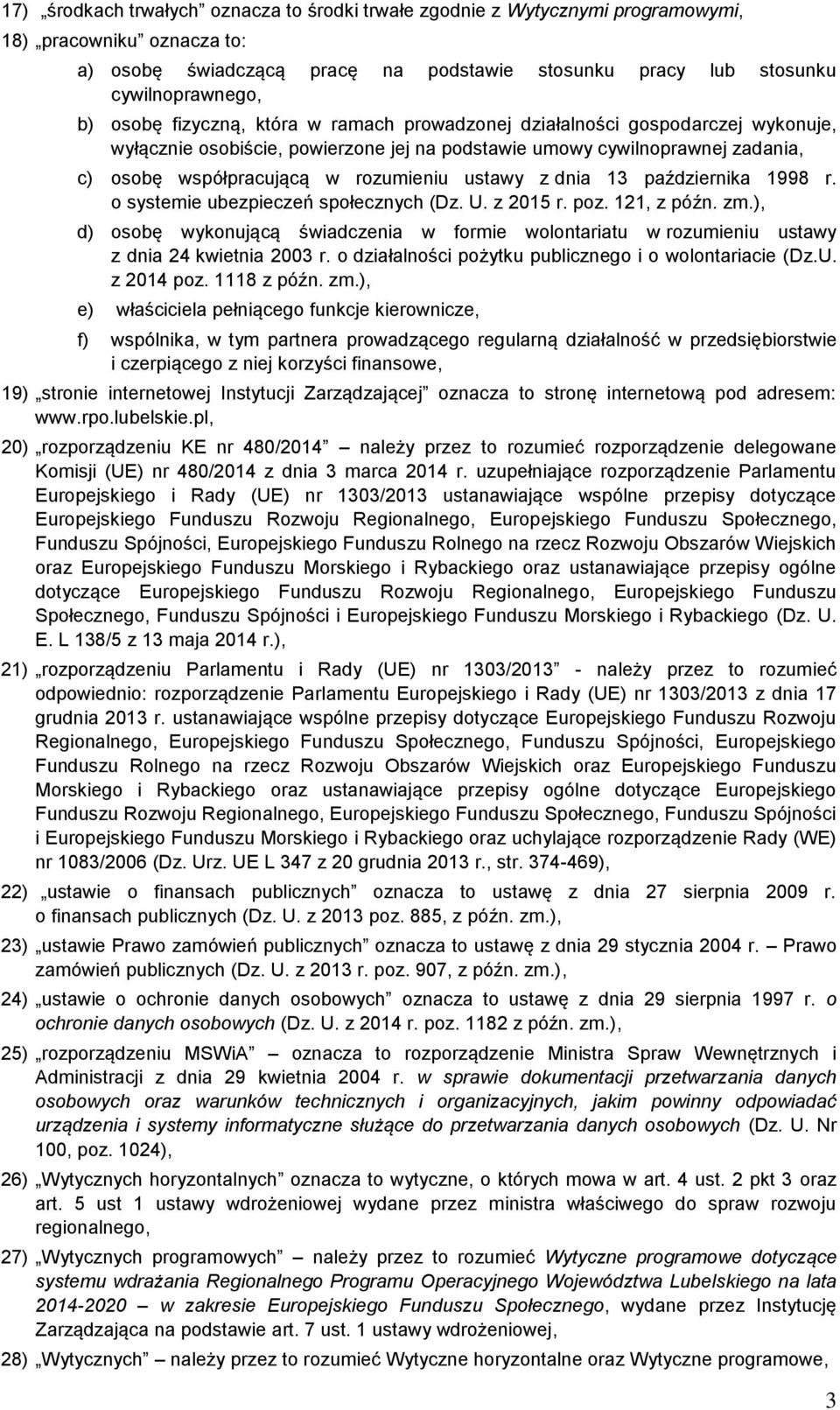 ustawy z dnia 13 października 1998 r. o systemie ubezpieczeń społecznych (Dz. U. z 2015 r. poz. 121, z późn. zm.