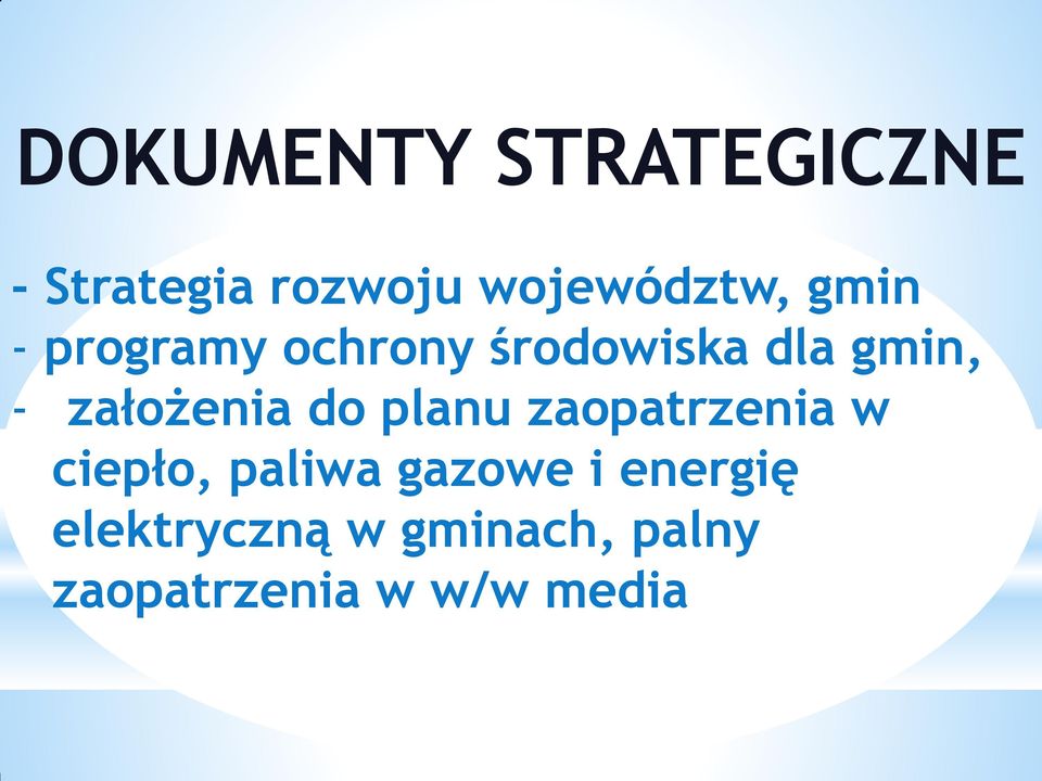 założenia do planu zaopatrzenia w ciepło, paliwa gazowe